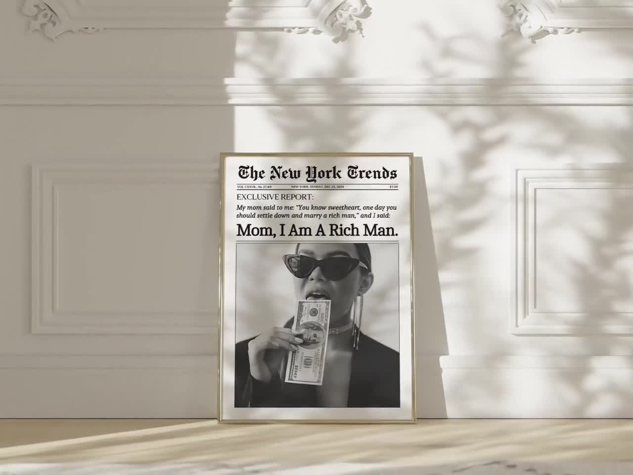 Trendy Newspaper Print, Mom I Am a Rich Man Cher Quote