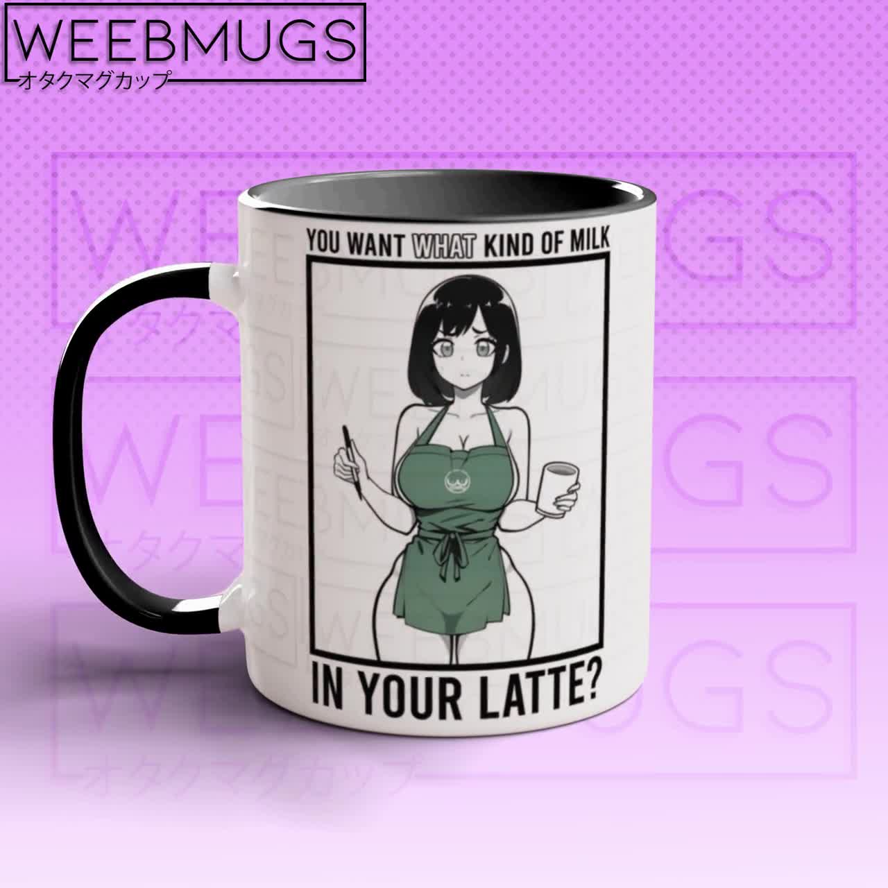 Anime Coffee Mug Meme, You Want What Kind of Milk in Your Latte, Anime Mug,  Meme Mug, Funny Anime Mug - Etsy