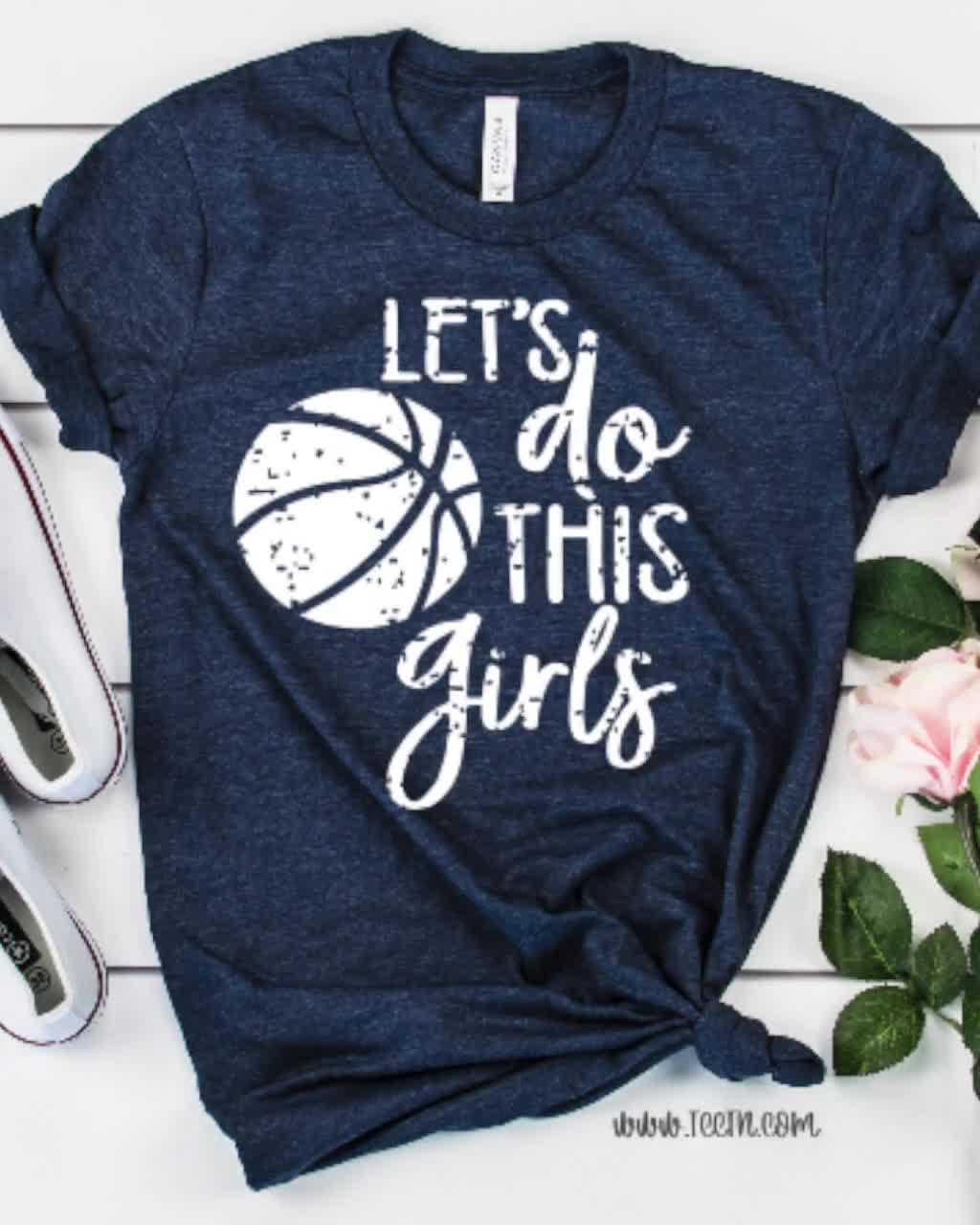 Let s do this Girls Basketball Shirt Trendy Solid or Tie Dye Basketball Season Top Basketball Mama Coach Player Fan Outfit Gift Clothing