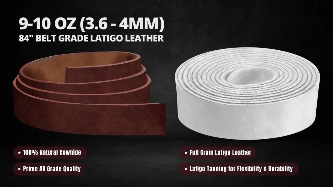European Leather Works Latigo Leather Strips 9-10oz (3.6-4mm) Thickness and  84 Long in Multiple Widths & Colors
