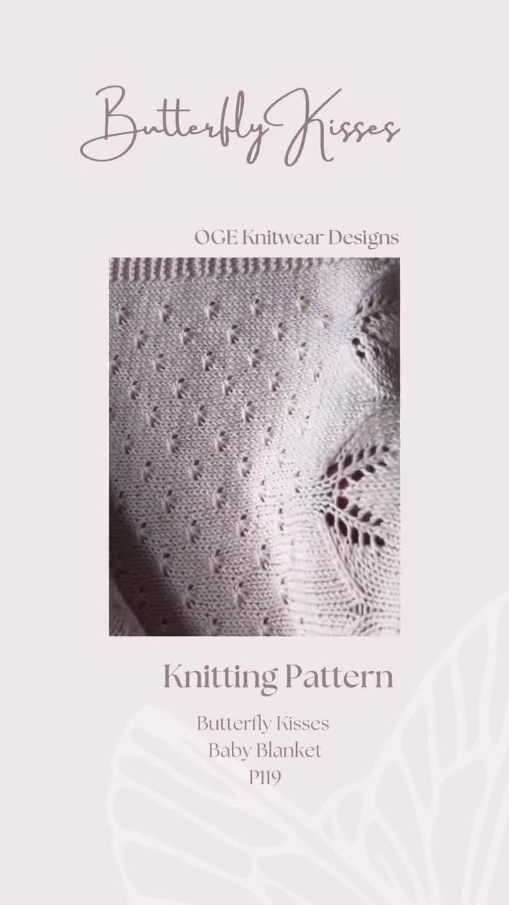 KNITTING PATTERN Butterfly Kisses Baby Blanket P119