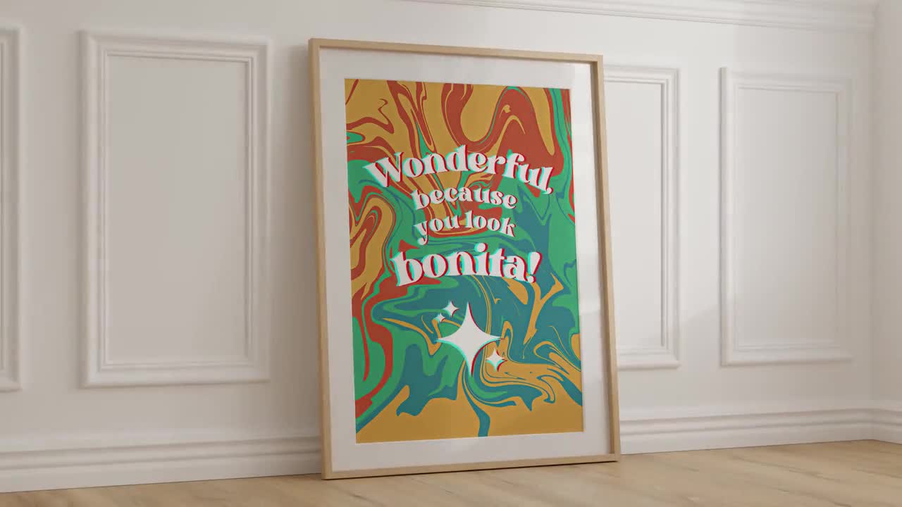 Wonderful, Because You Look Bonita! | Wall Art Poster Print | DIGITAL  Download Print | Home Decor | Gift Idea | Retro Wall Decor Artwork