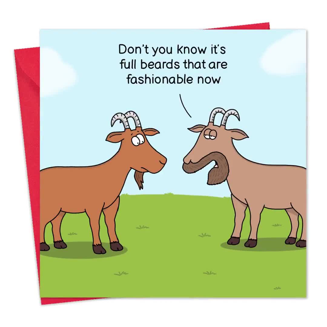 Funny Card with Goat Beard - Funny Blank Card for any Occasion - Funny  Birthday Card for Men or Women - Happy Birthday Card for Her or Him