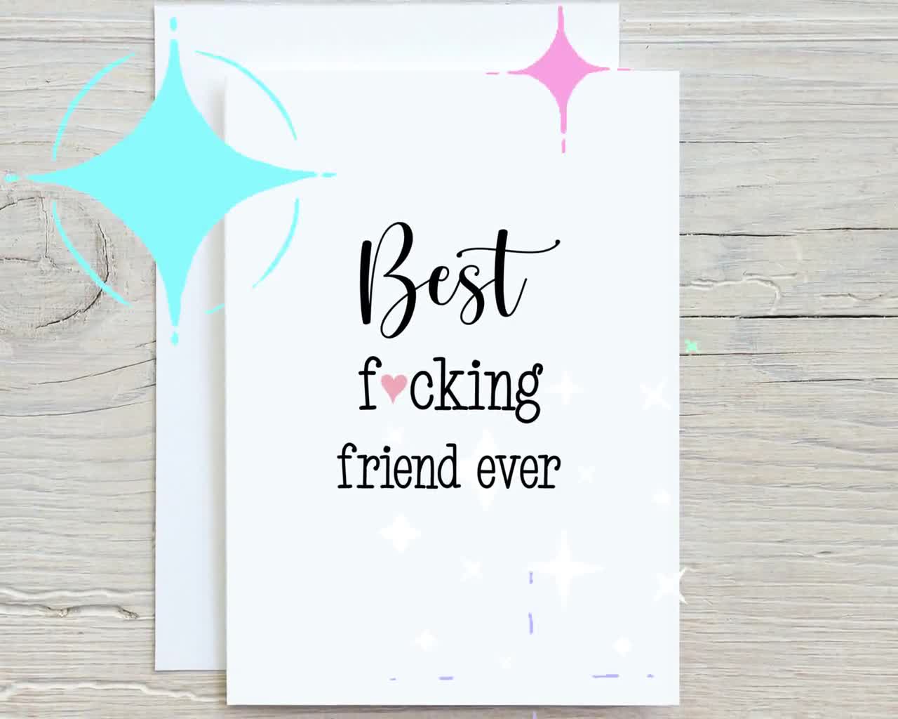 Friendship Card Best Fucking Friend Ever Funny Birthday 