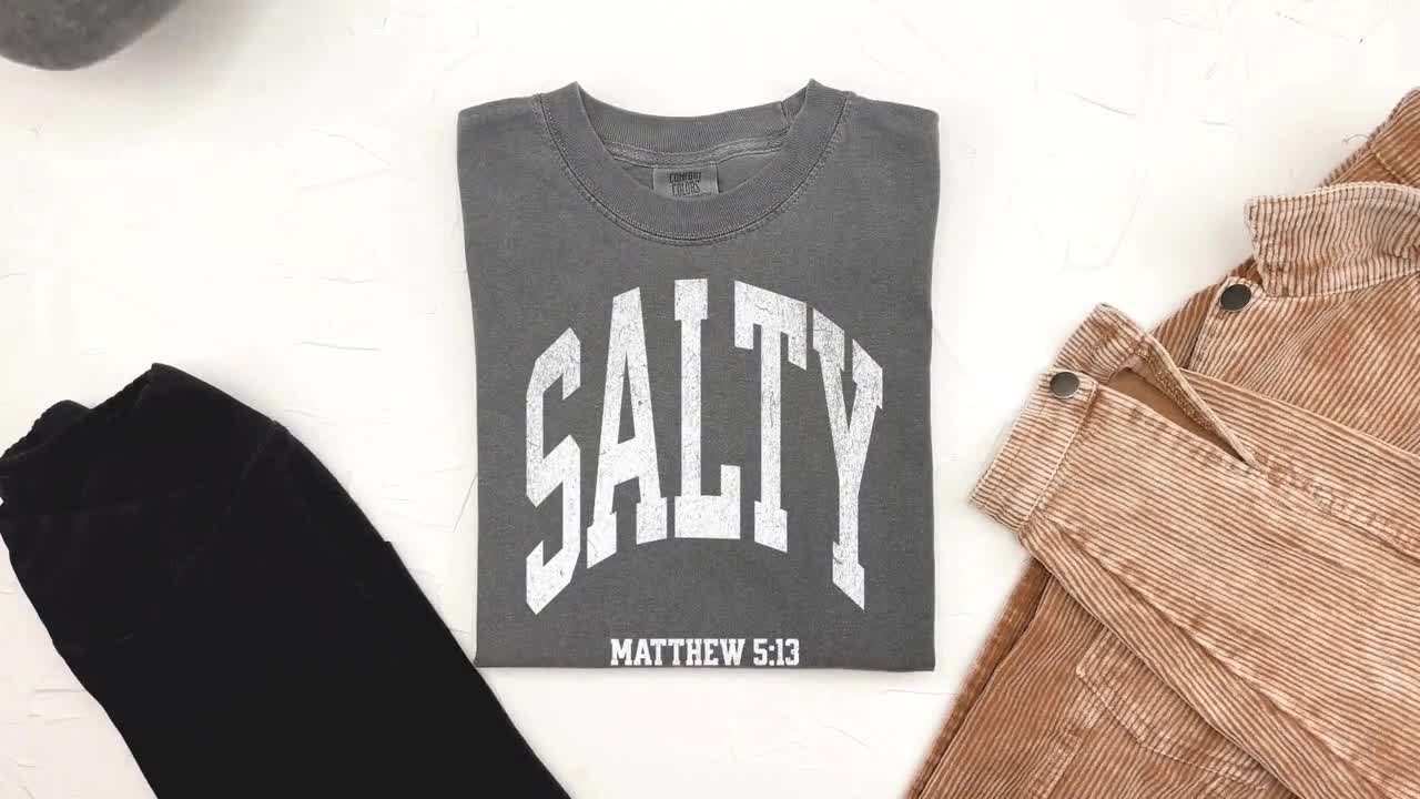 Salty Shirt, Matthew 513 Shirt, Salty Beach Shirt, Summer Beach Salty,  Comfort Colors, Beach Shirt, Christian Apparel, Bible Verse Shirt 