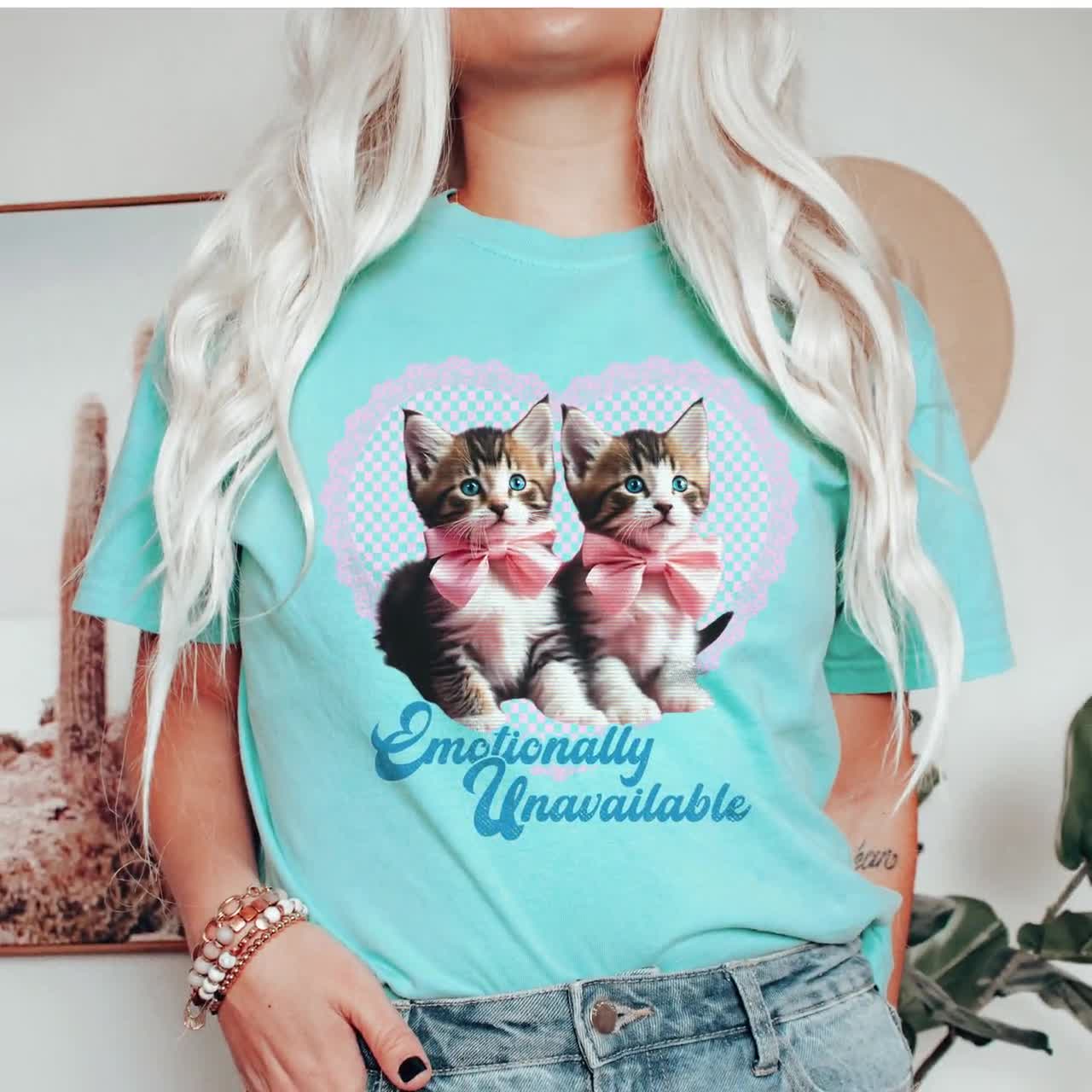 トップス Emotionally Unavailable Comfort Colors® Emotionally Unavailable Kittens Shirt, Cute