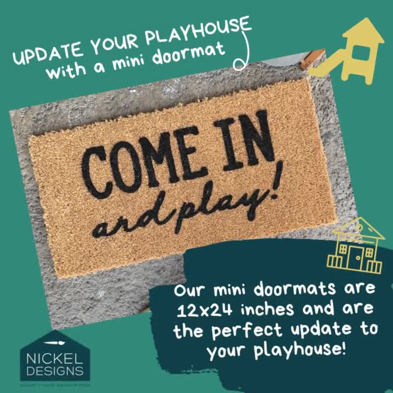 Playhouse Doormat, Come in and Play Doormat, Mini Doormat, Small Doormat, Small  Welcome Mat, Skinny Doormat, Kids Doormat, Nickel Designs 