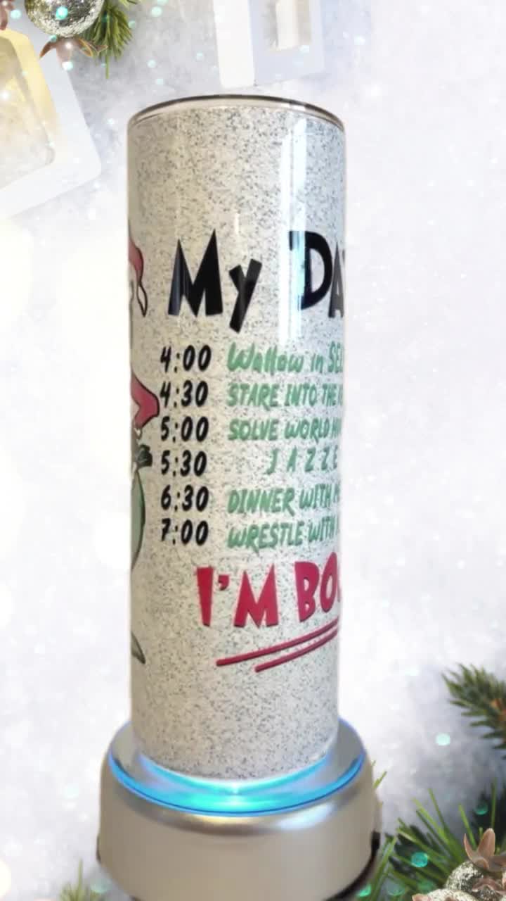 Grinch Tumbler, Christmas Grinch My Day is Booked Custom 20oz