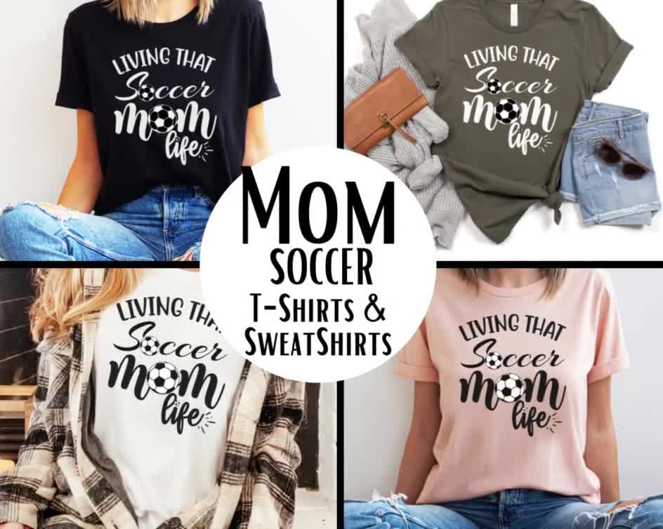 Stick'em Up Baby Soccer Mom Shirt | Living That Soccer Mom Life T-Shirt | Mom Sports Shirts M