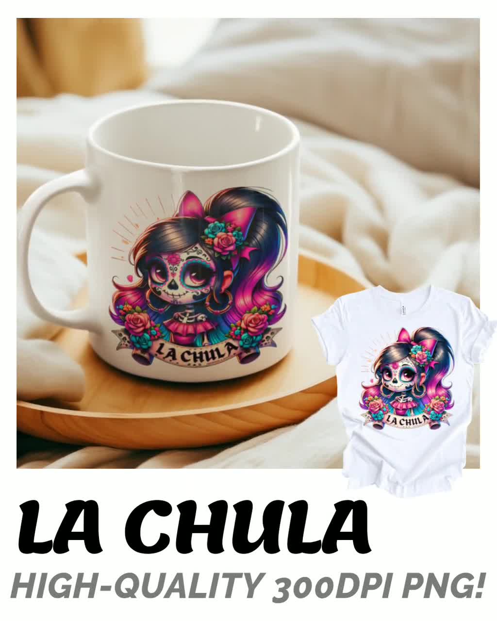 La Chula PNG, Funny Mexican Sublimation Design, Spanish Latina