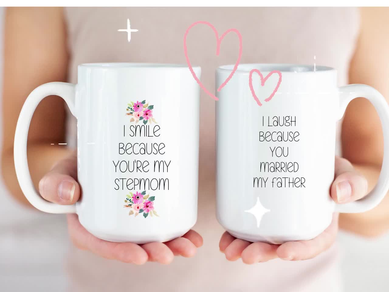 Step Mom Gifts | I Smile Because You're My Stepmother I Laugh Because You  Married My Father | Funny Coffee Mugs for Stepmom