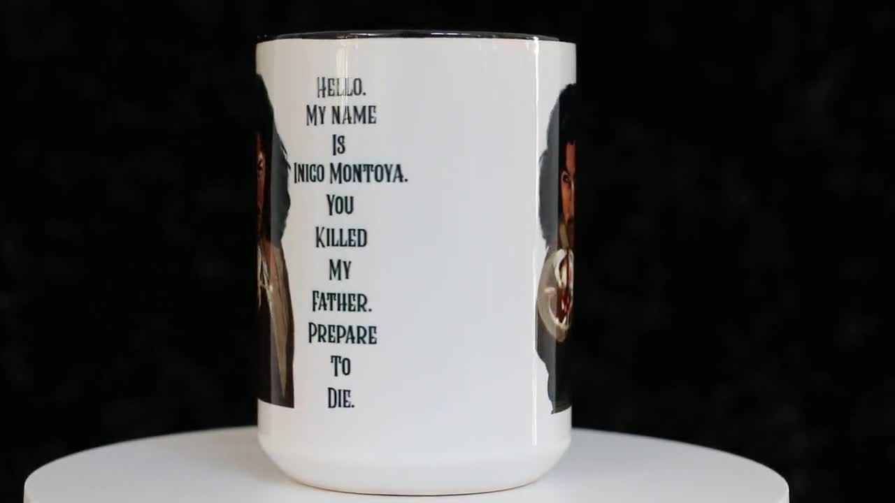 Inigo Montoya Prepare to Die Mug