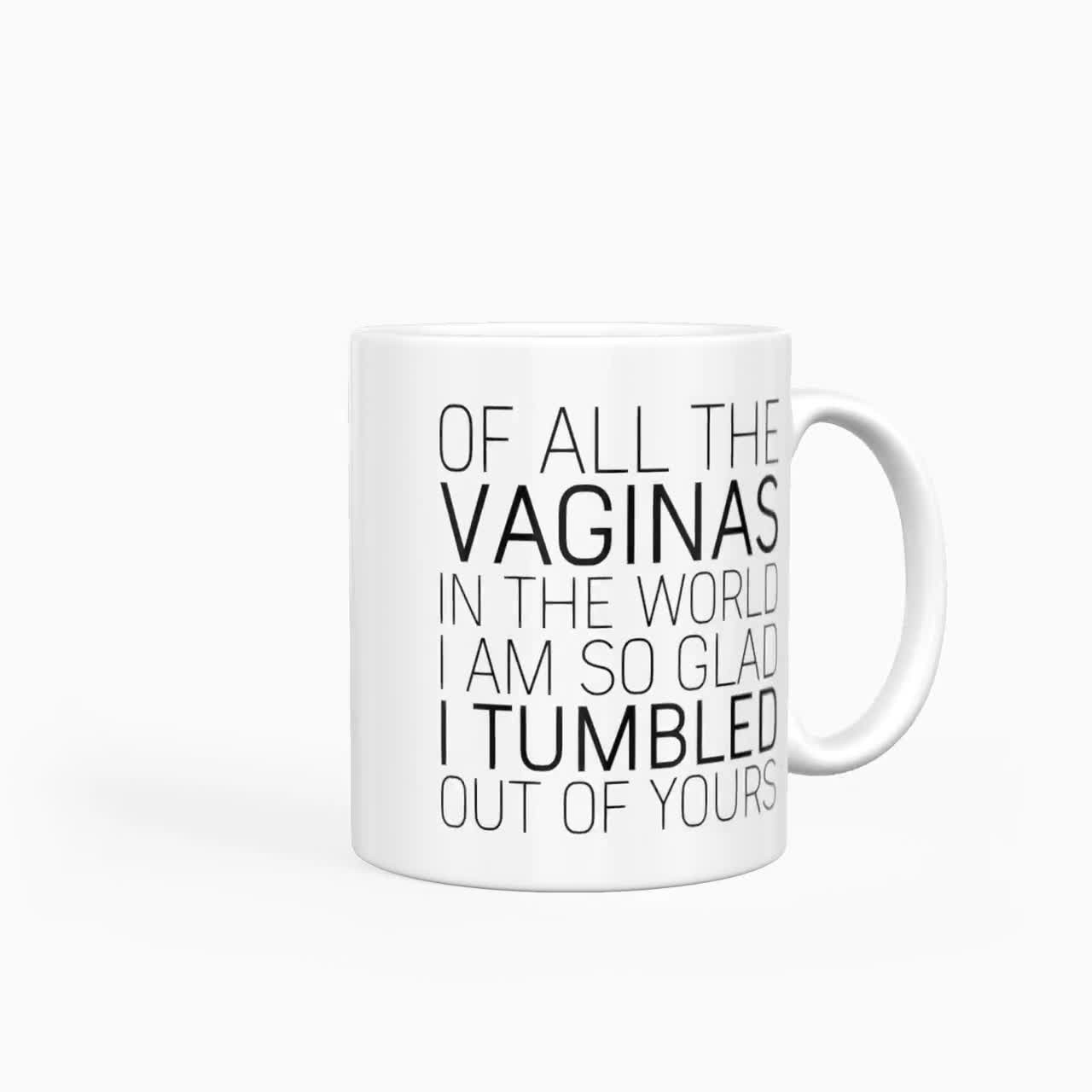 Funny Mom Mug: "Glad I Tumbled Out Of Yours" Coffee Cup video poster