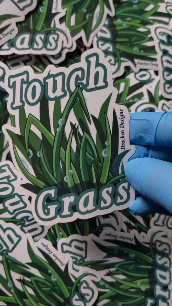 Touch Grass Meme Vinyl Gloss Sticker 