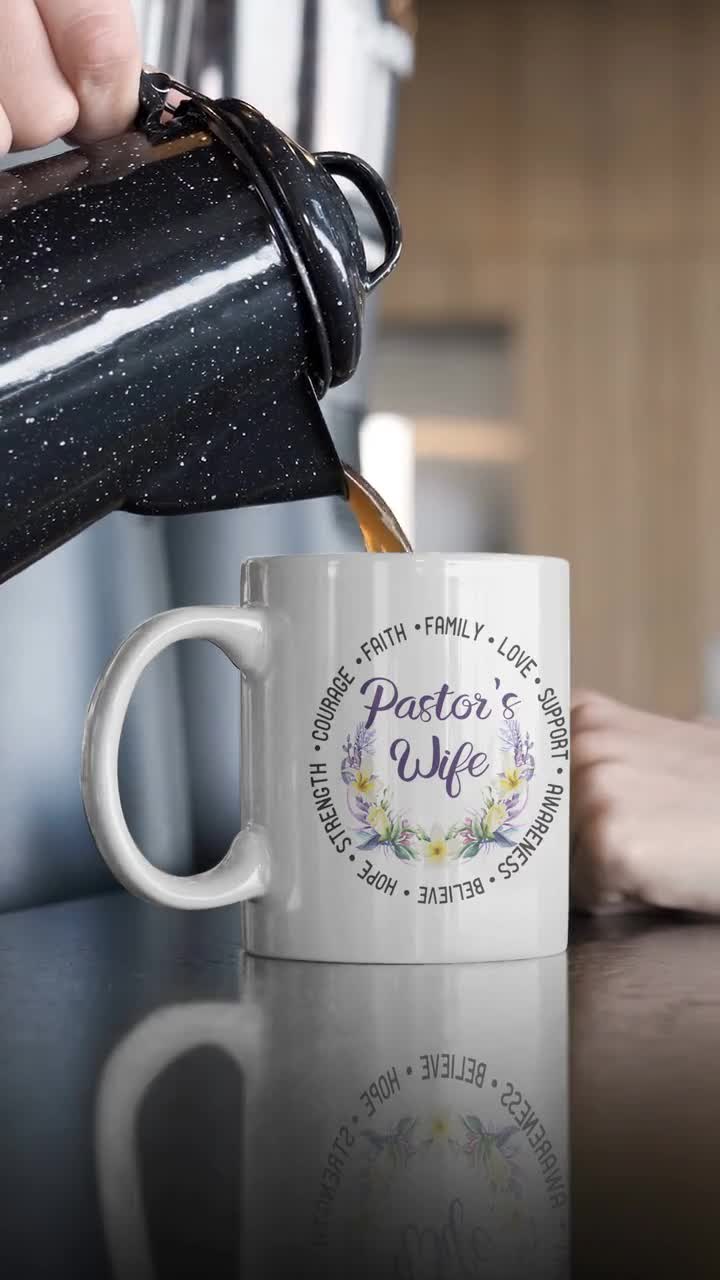 Pastors Wife Mug Christian Mug, Pastor Wife Gift, Pastor Wife Appreciation  Gift For Pastor Wife, First Lady Mug, Christian Coffee Mug