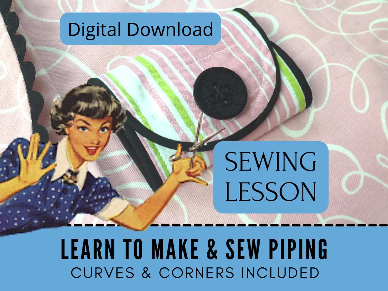 Sewing Lessons: How to Make & Sew Piping