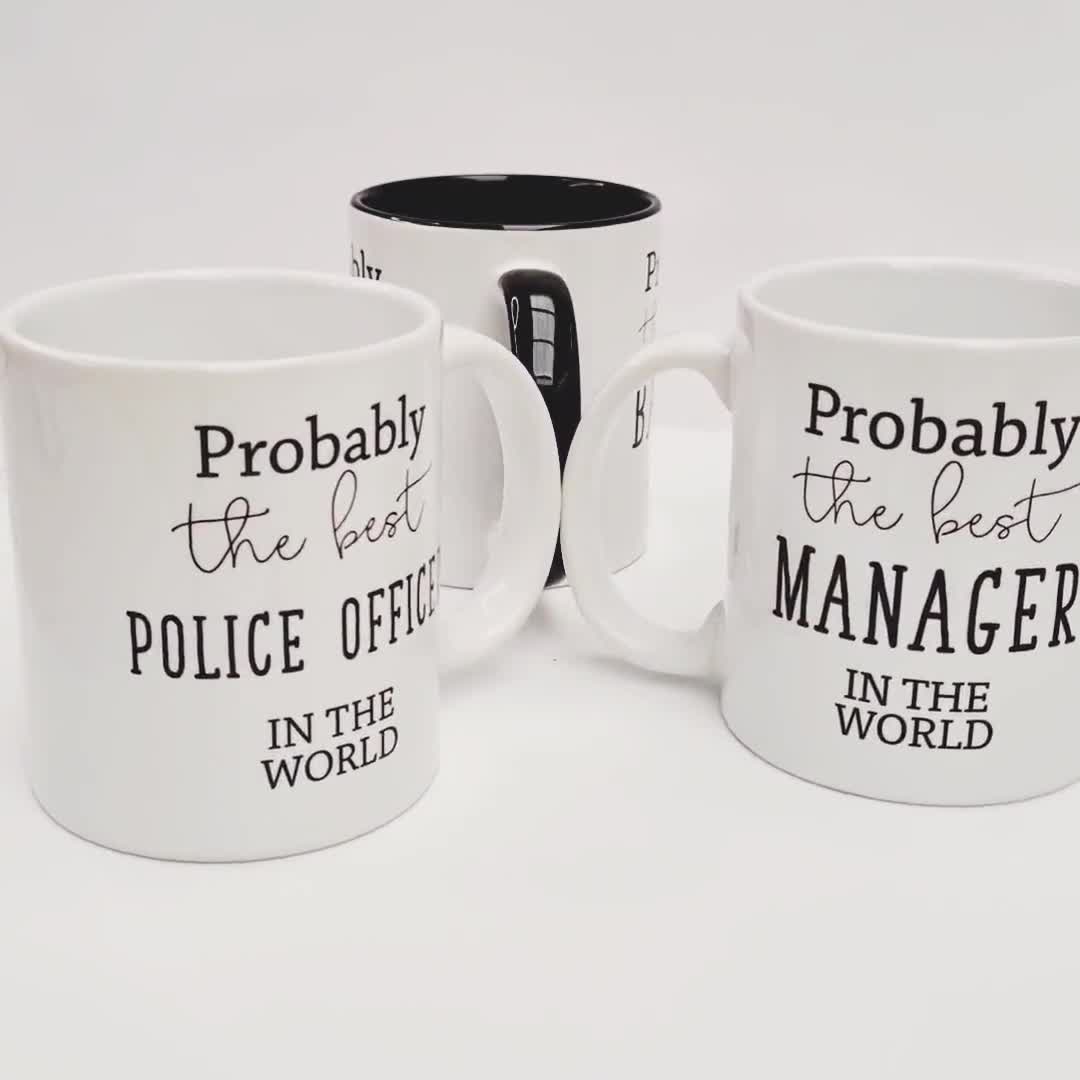 Probably The Best Estate Agent In The World 11oz Coffee Mug Tea Gift Idea  For Property Real Estate Sales Worker Agency Manager Worker MG0438