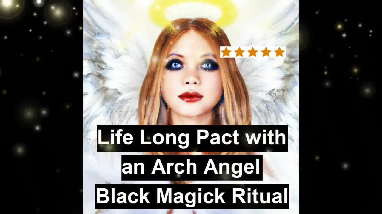 Pact with an Arch Angel - Life Long. Abundance, love, lucky protection magick, career witch black magic divination, Christian video poster