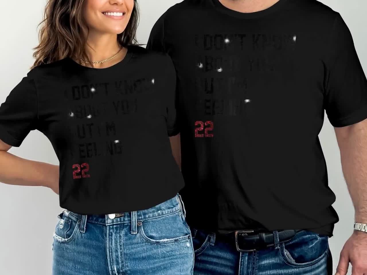 "I'm Feeling 22" Funny T-Shirt For Women - 100% Cotton Holiday & Birthday Tee