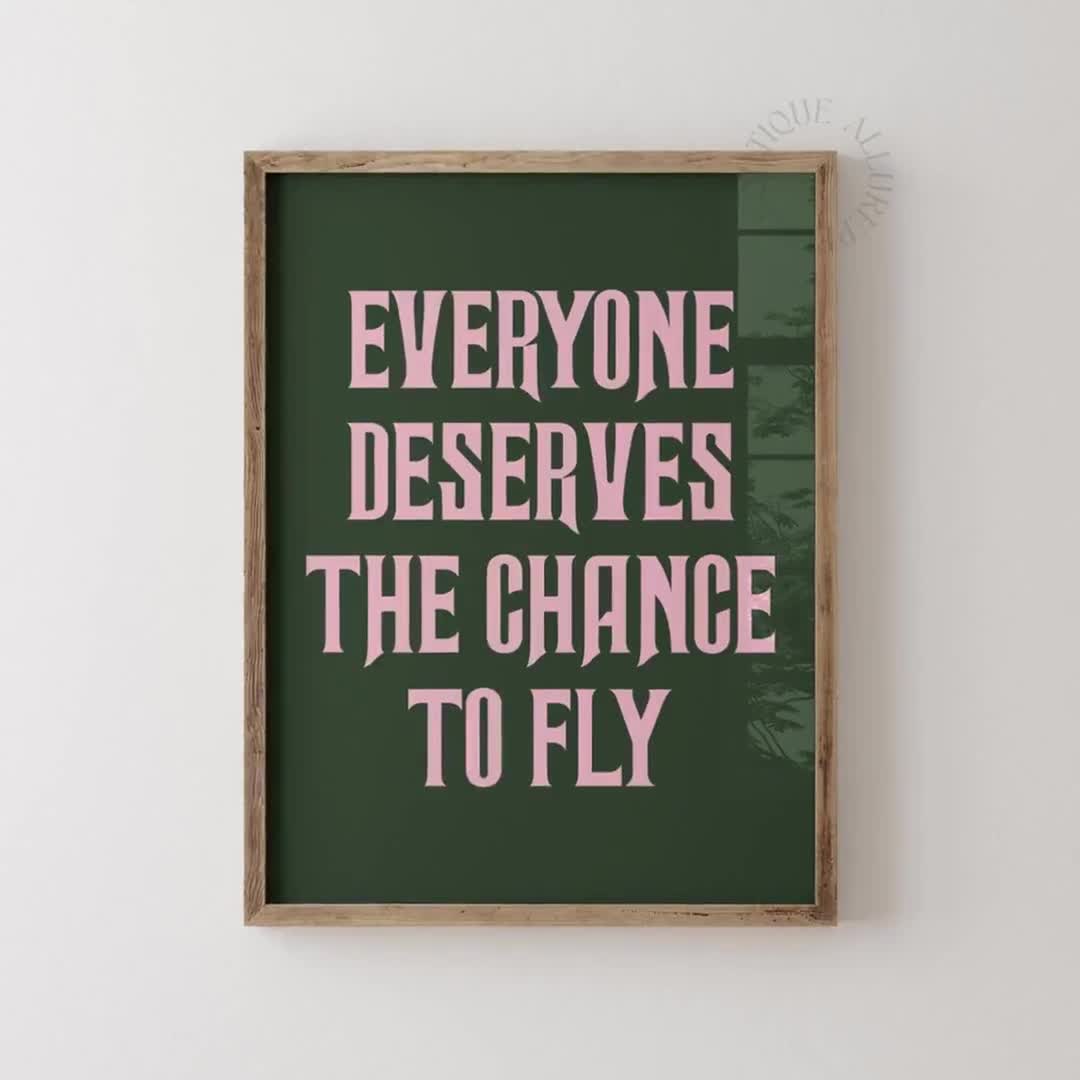 Wicked 1 Póster de Everyone Deserves A Chance To Fly | Póster de la película Elphaba & Glinda, 61 x 91,5 cm