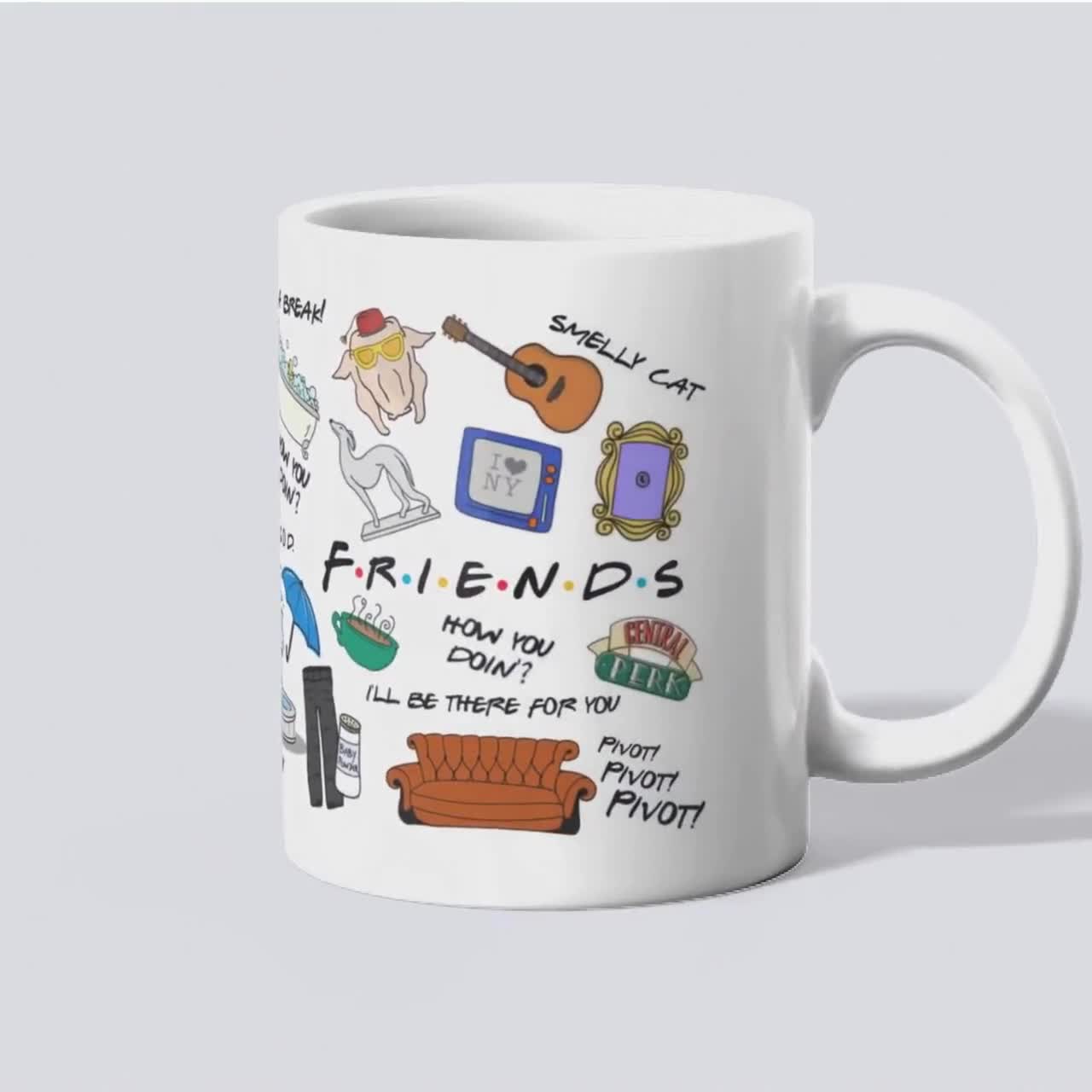Friends Sitcom Series Sofa Pivot Shut Up Tasse Blanche Café Mug
