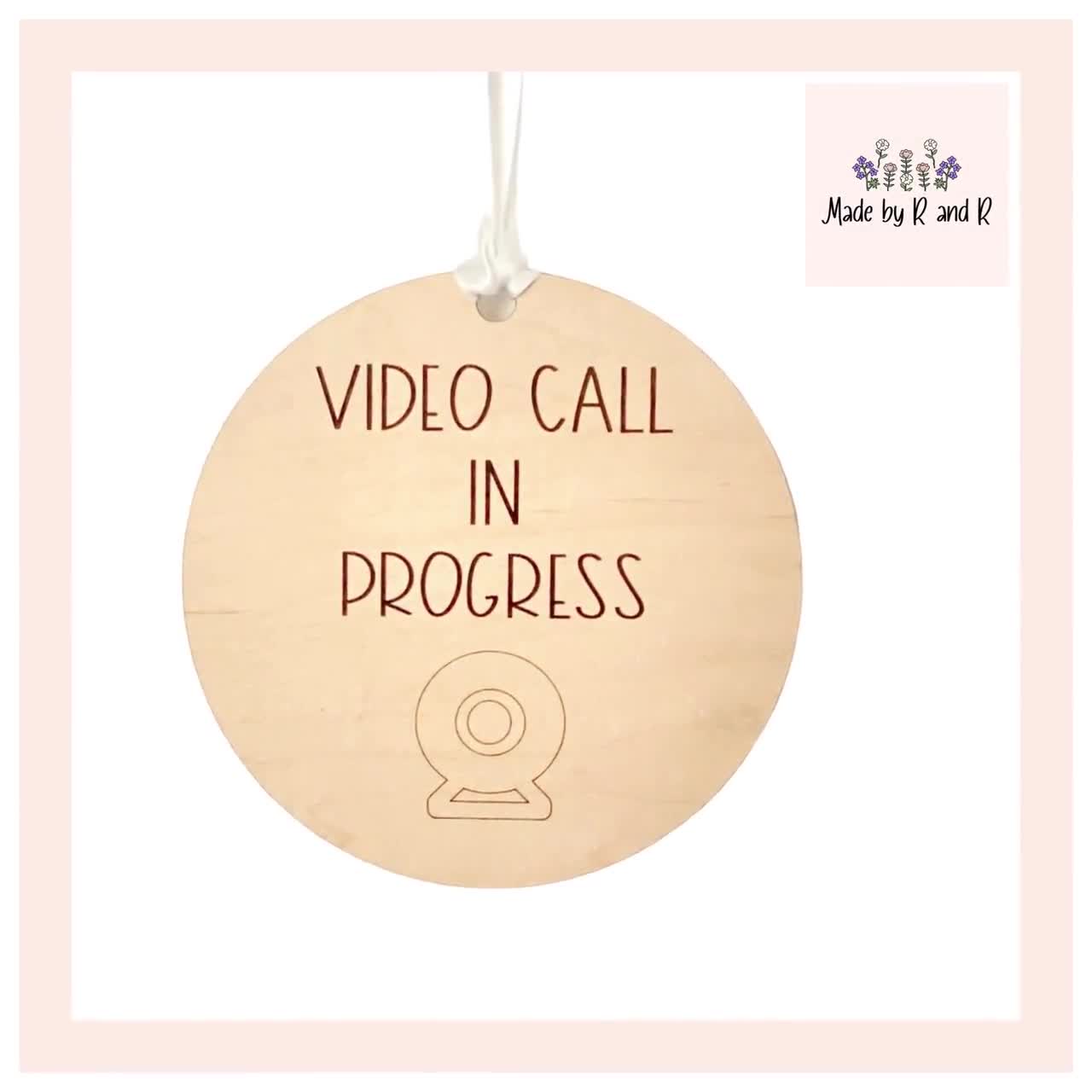 Video Call in Progress UNFINISHED Wood Sign Perfect for Video Calls From  Made by R and R - Etsy, image size:1280x1280