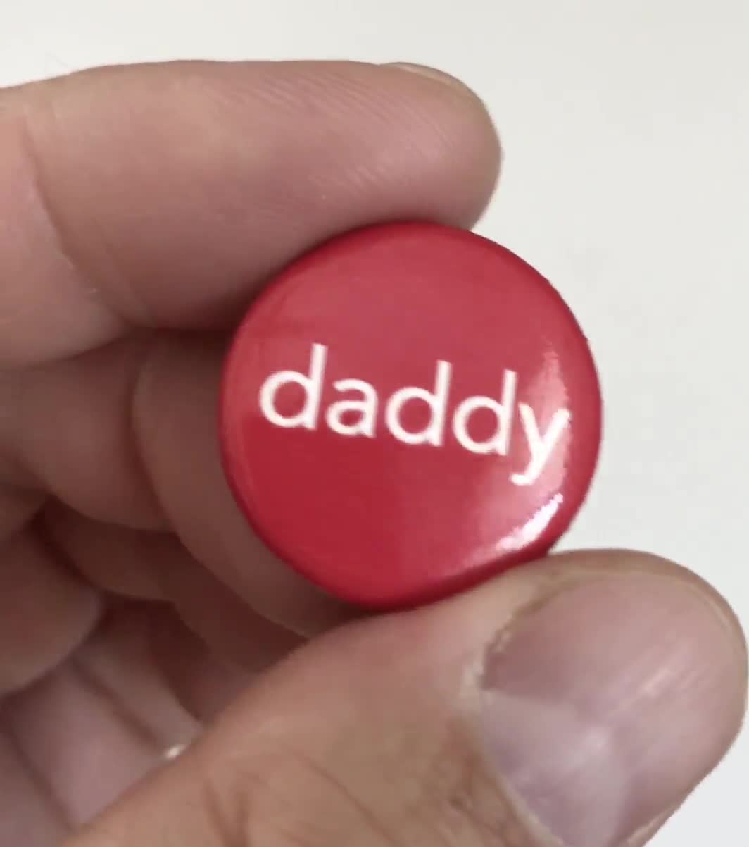 daddy pin-back button