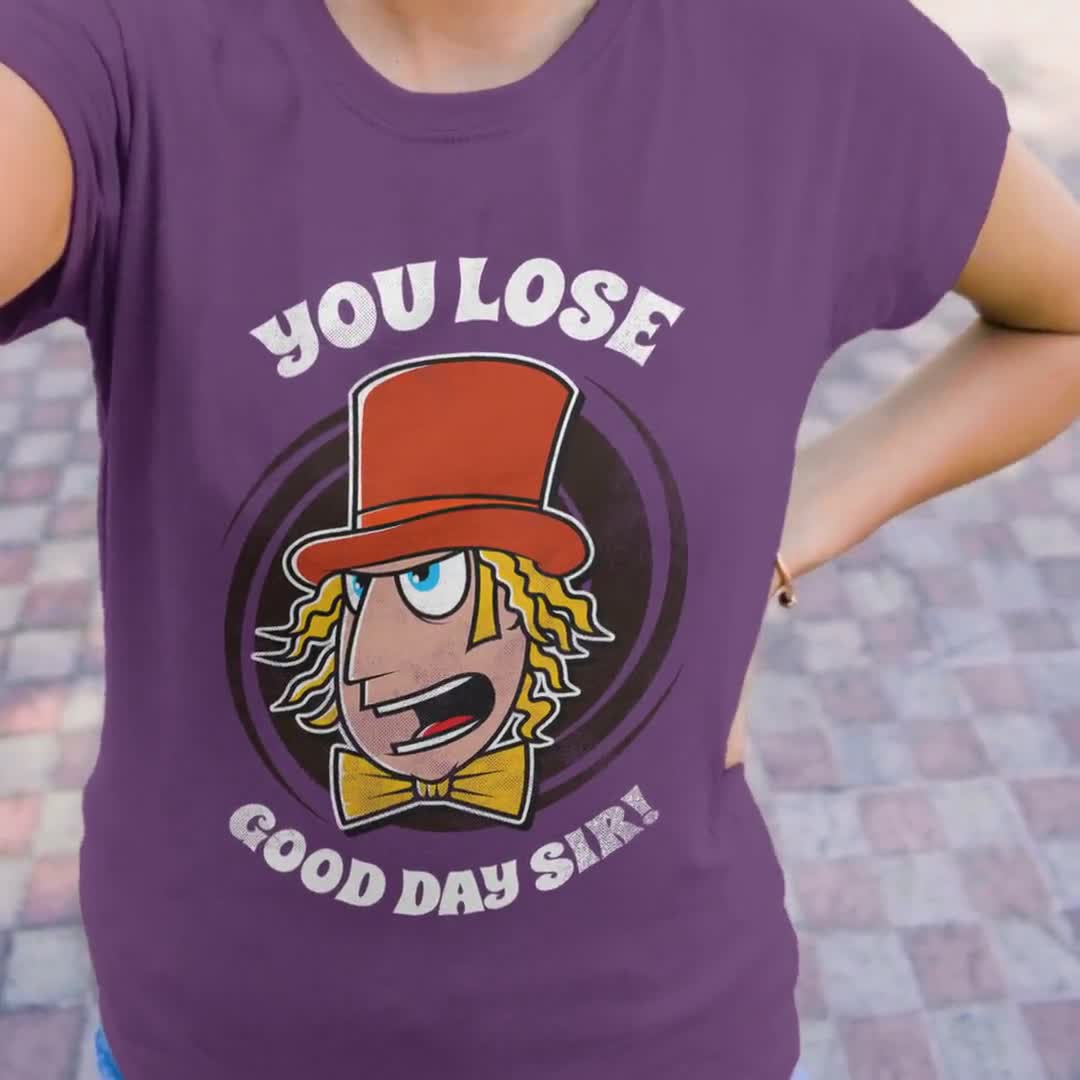 Good day sir / willy wonka / womens t-shirt