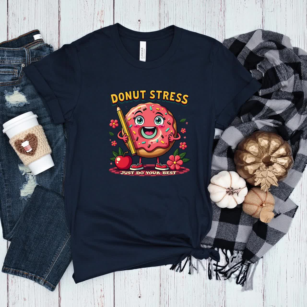 Donut Stress Just Do Your Best T-Shirt,Teachers Gifts Donut Stress Just Do Your Best T-Shirt,Teachers Gifts