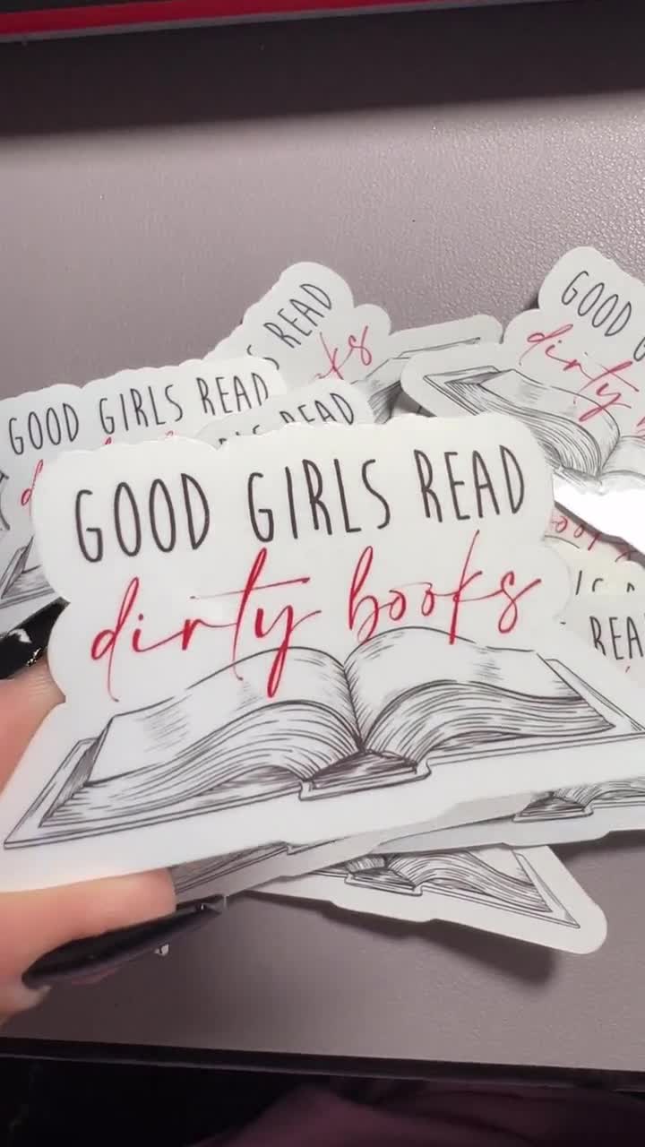 Romance Literotica Books, Good Girls Read Dirty Books Sticker, Dirty Book  Stickers, Book Lover Stickers