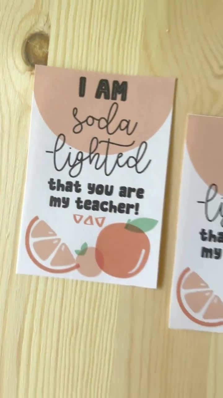 Soda Teacher Appreciation Printable, I am Soda-lighted that you are my  teacher, Orange, Teacher Gift, Soda Teacher Tag