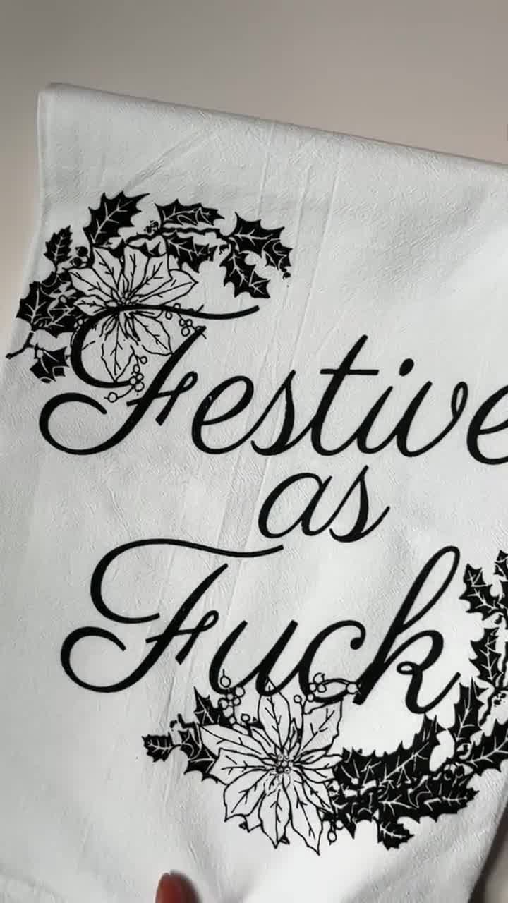 Festive as Fuck Funny Christmas Kitchen Towel