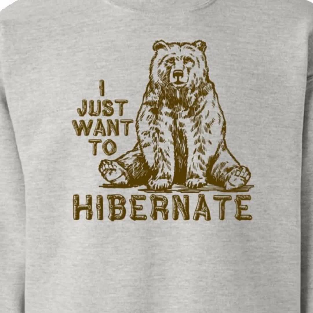 Funny Bear Hibernation Sweatshirt