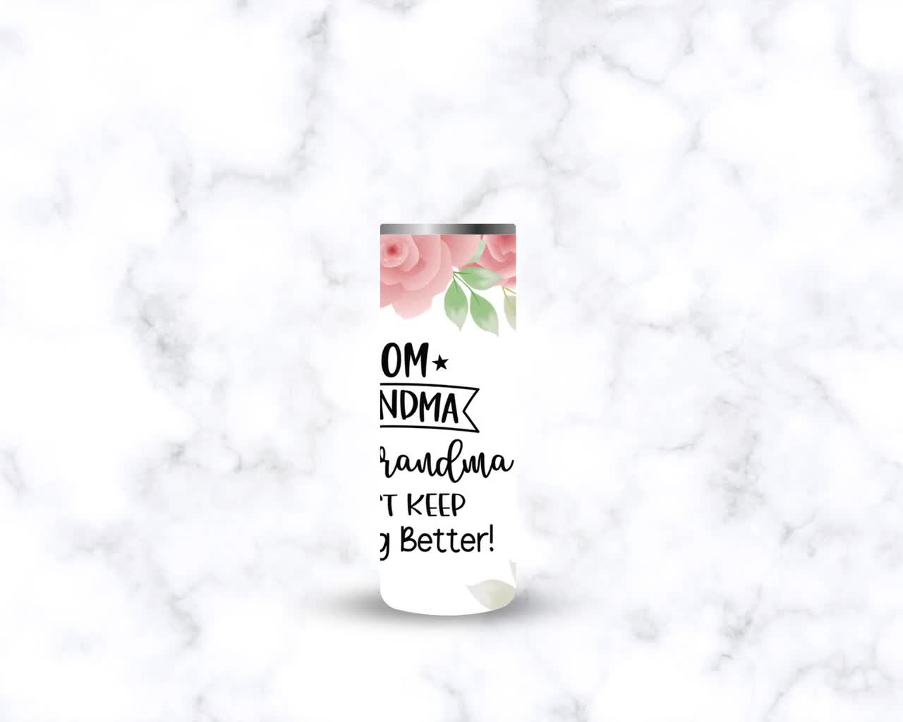 Personalized Grandma Tumbler-Mom Grandma Great Grandma Just Keep Getting  Better Tumbler-Mothers Day Gift For Great Grandma-Gift For Grandma