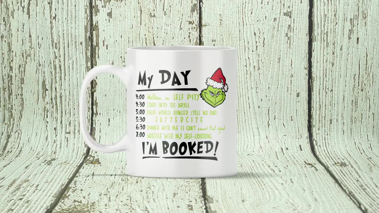 The Grinch - My Day - I'm Booked! - 11 Oz Ceramic Mug