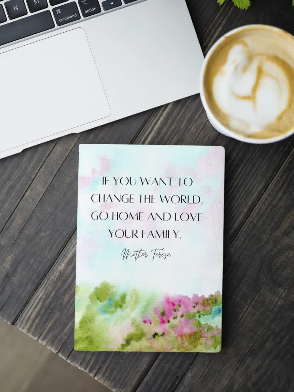 If you want to change the world, go home and love your family | Mother  Teresa Quote | Motherhood | Homemaker | Family | INSTANT PRINTABLE |