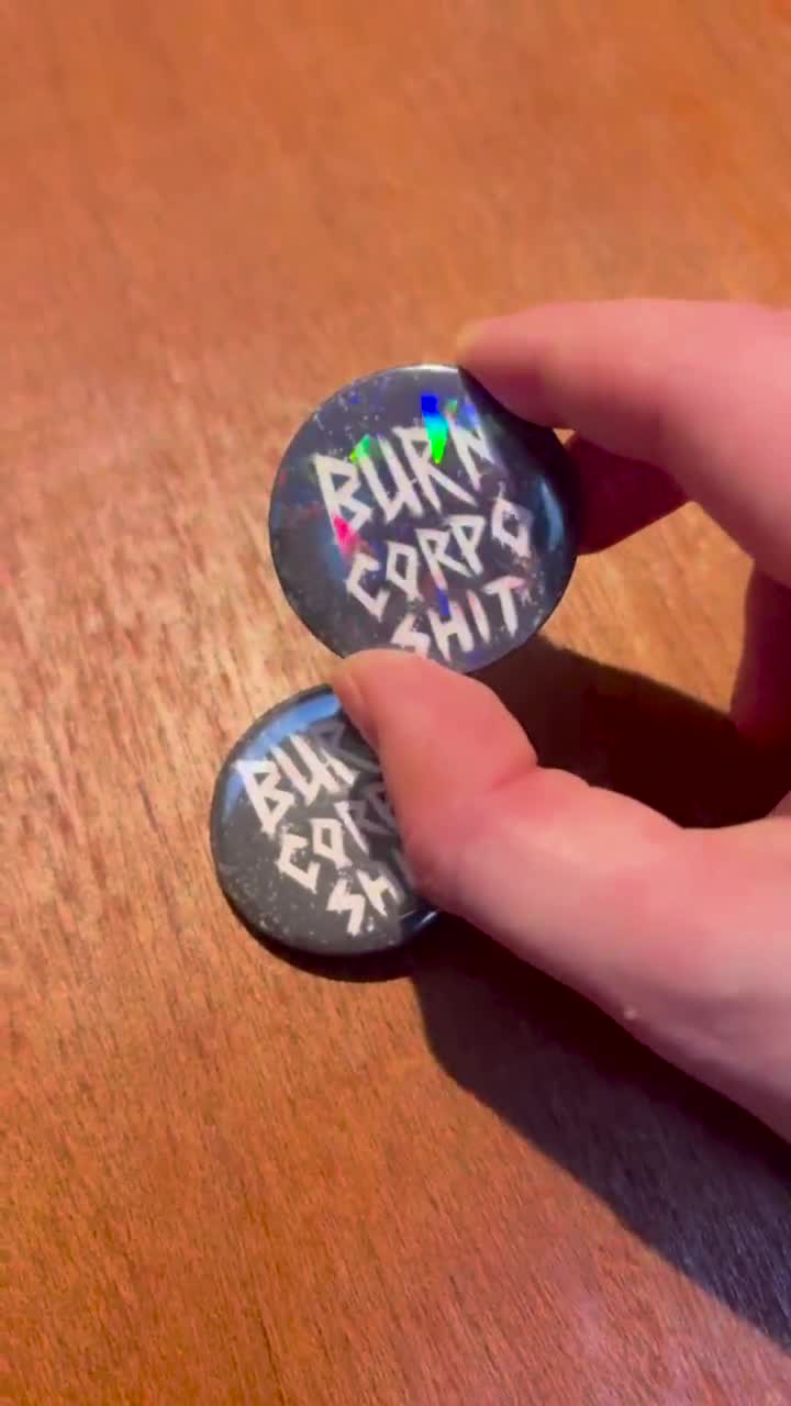 Burn corpo shit cyberpunk 2077 button pin badge video poster