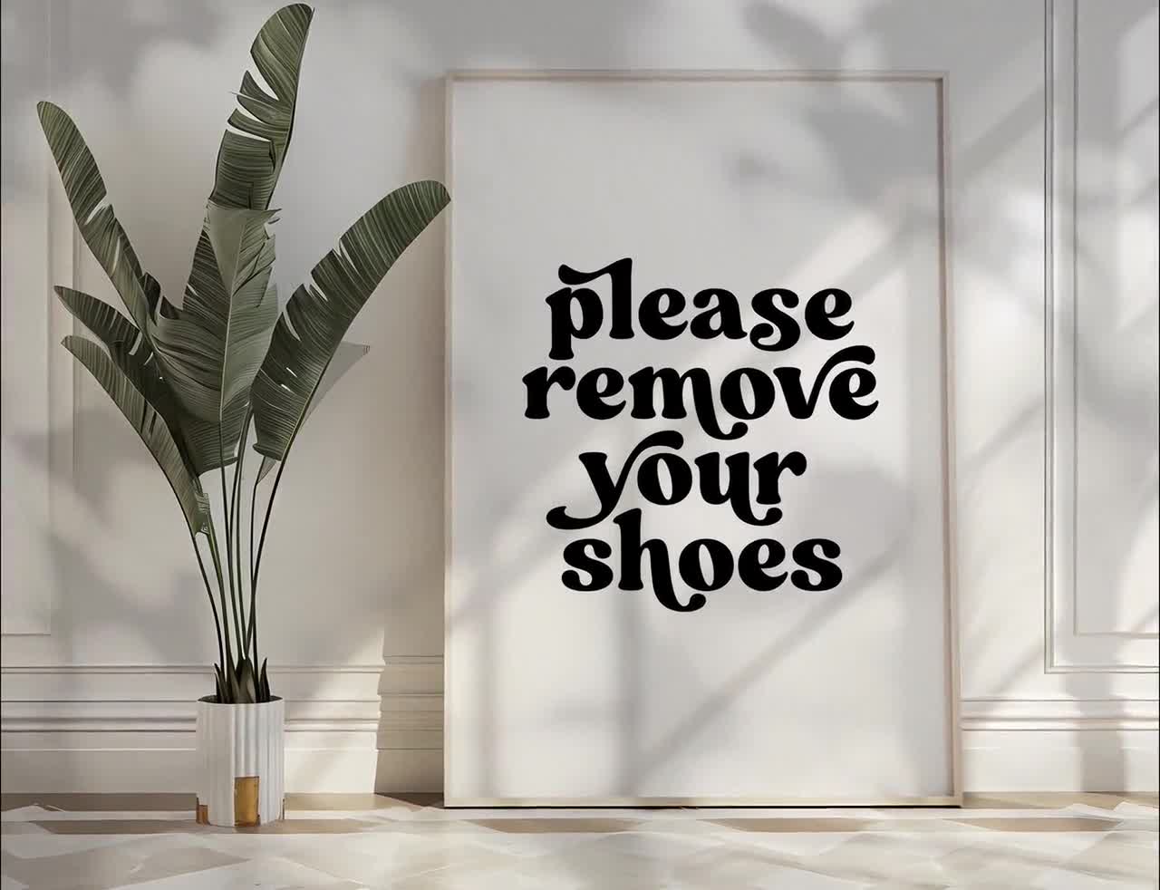Remove Show Sign Simple Printable Please Remove Your Shoes Sign Download Real Etsy