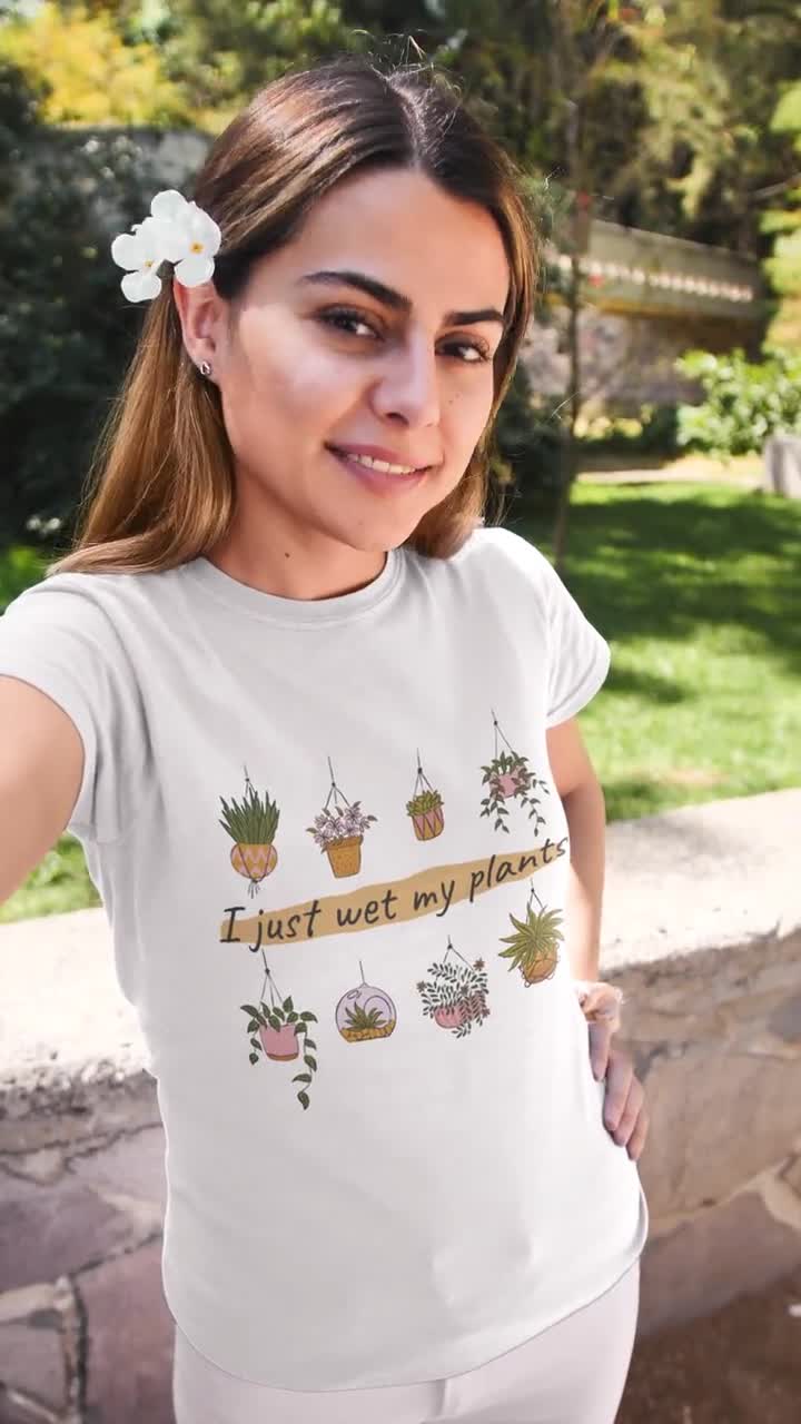 I Wet My Plants Shirt, Funny Gardening Shirt, Indoor Plant Lovers Gift,  Crazy Plant Lady Shirt, Plant Dad Shirt, Plantaholic Gardener Tee.