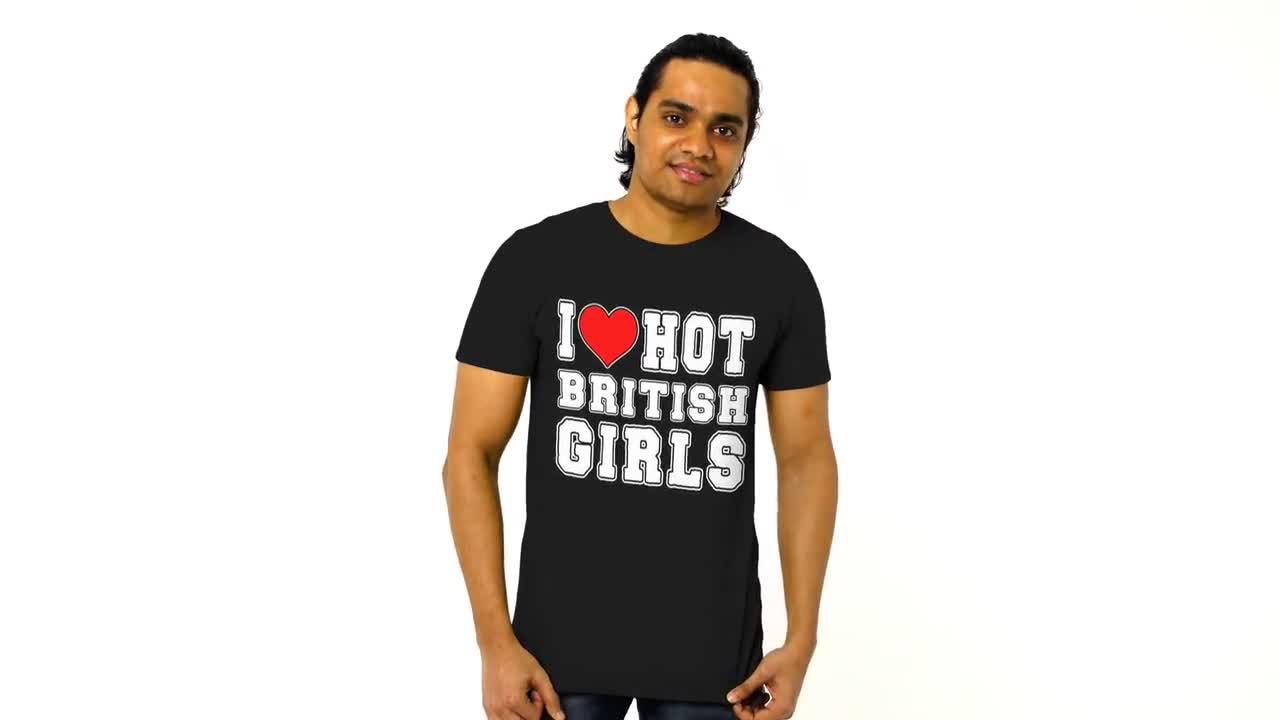 I Love Hot British Girls Funny T-Shirt | Funny Gag Gift Shirt | Funny Shirt  for Her