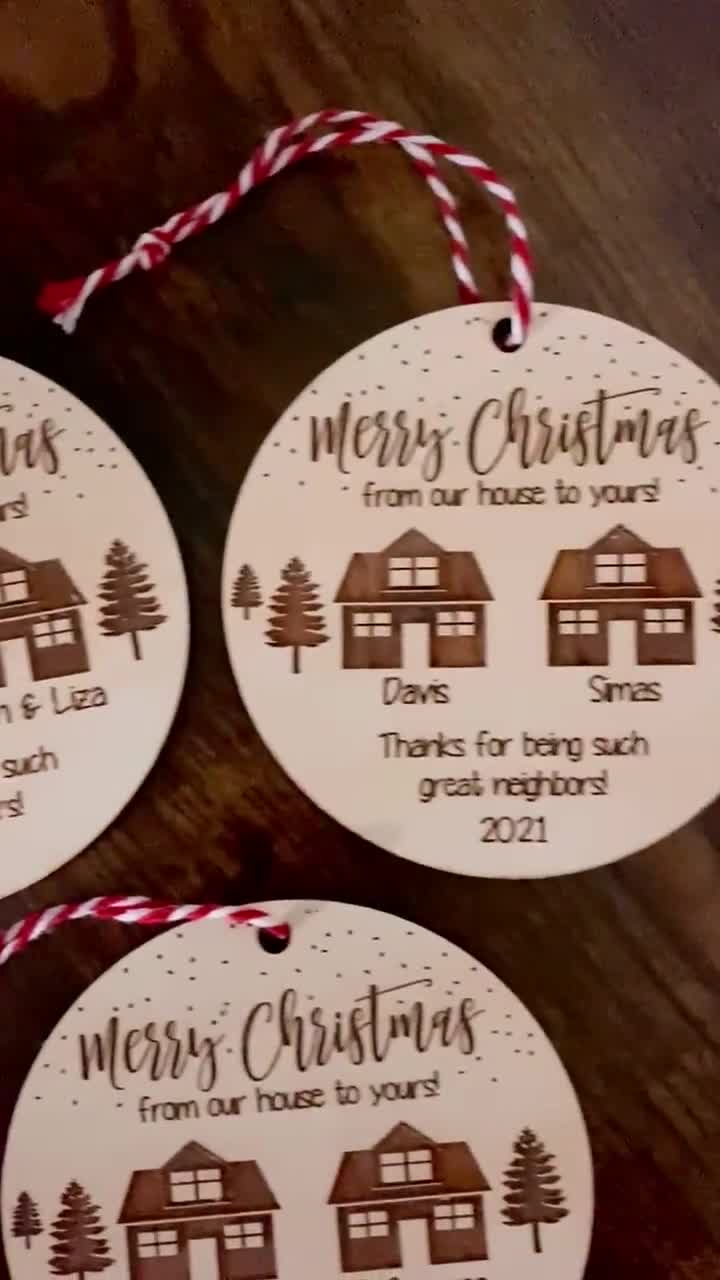 Neighbor Personalized Christmas Ornament From Our House to Yours New Home  for Thanks Great Neighbor Housewarming Wedding Owner Thank You 