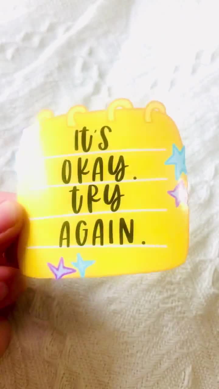 Its Ok Try Again Sticker, Positive Saying Sticker, Motivational