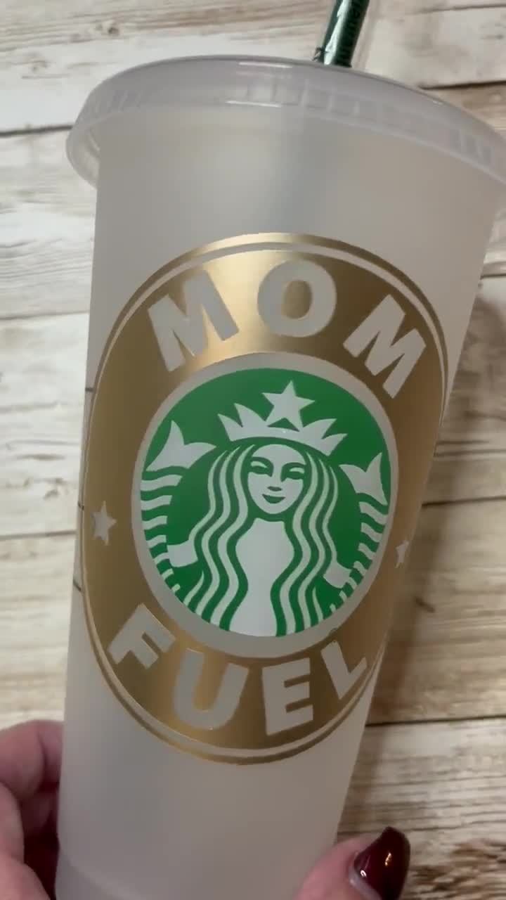 Mom Fuel Personalized STARBUCKS Cold Cup Custom Tumbler Reusable w