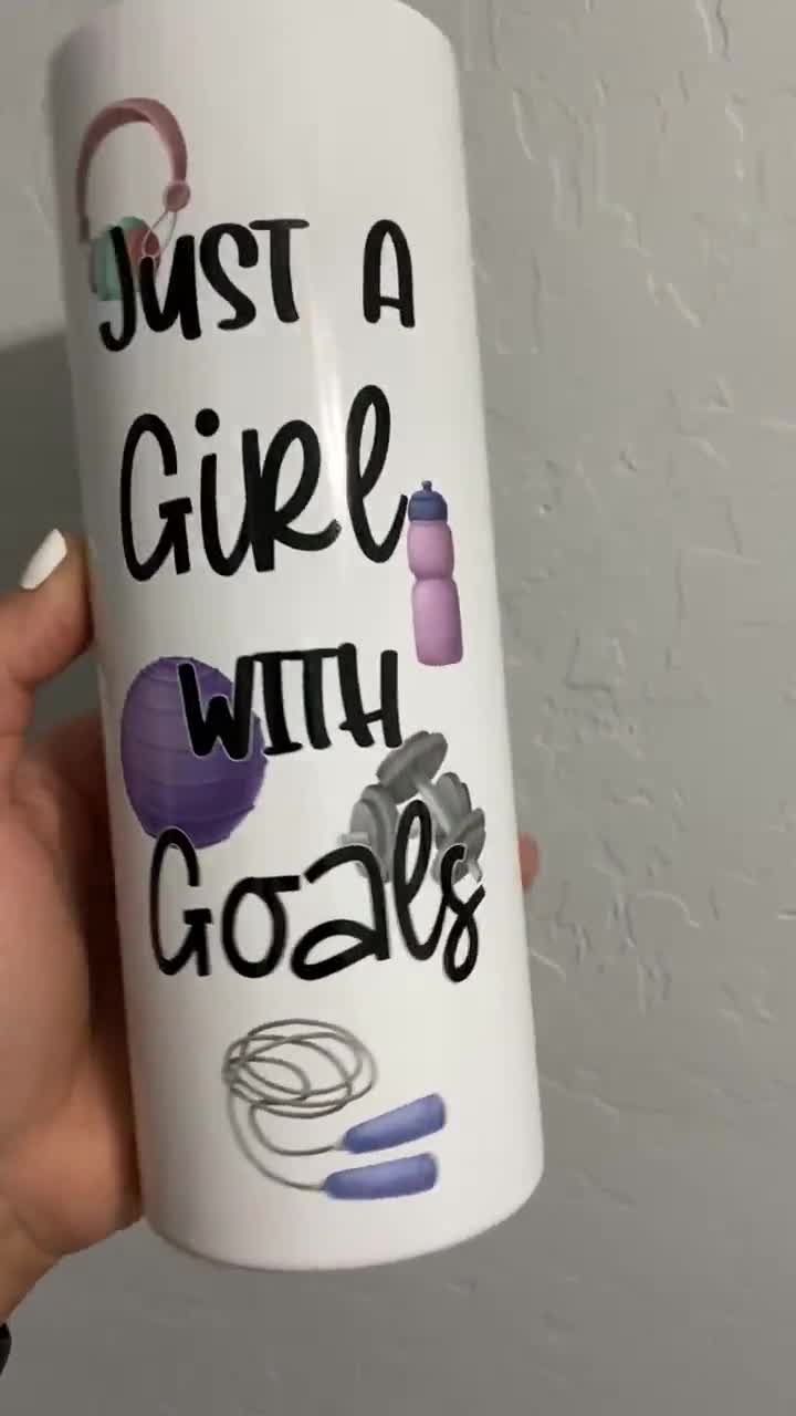 Just A Girl With Goals - Personalized Tumbler Cup - Gift For Fitness Lovers  - Fitness Girl