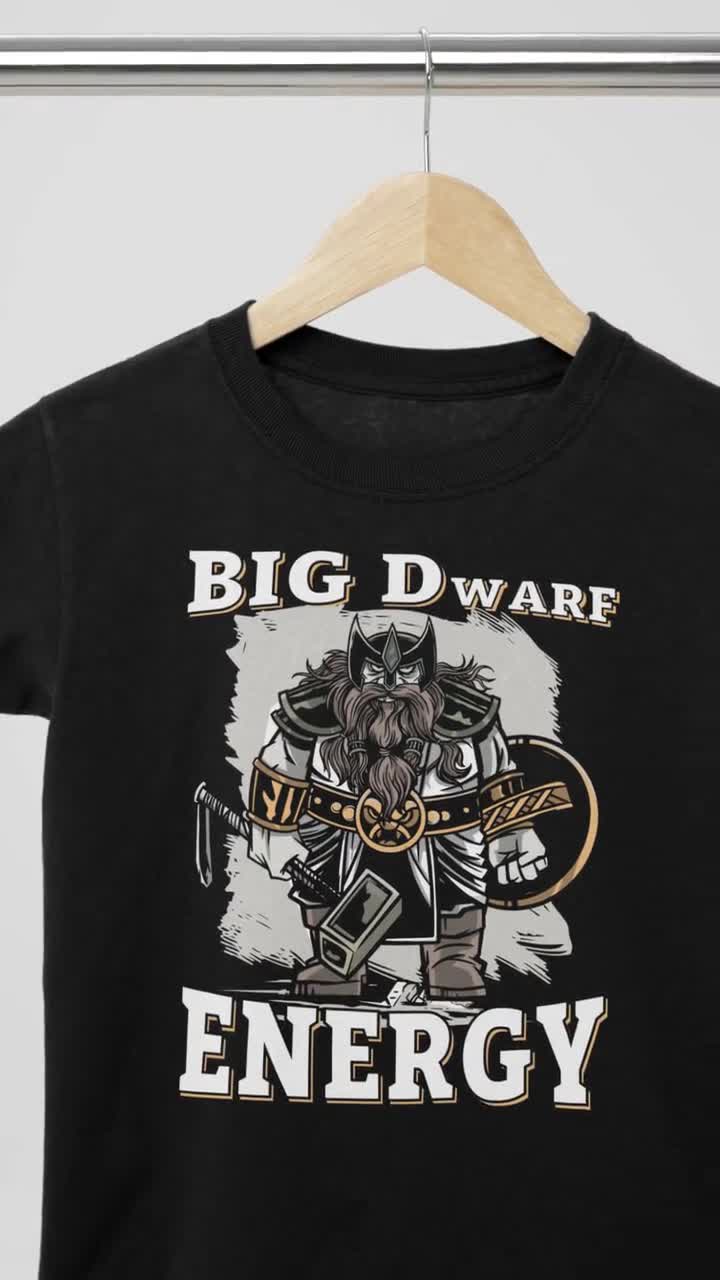 Big Dwarf Energy T-shirt: Fantasy RPG Unisex Tee - Etsy