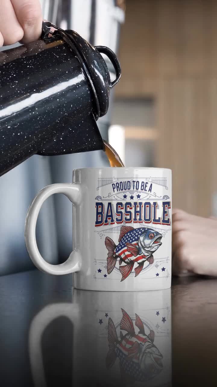Bass Fishing Mug Proud to Be A Basshole Patriotic Fish Coffee Mug