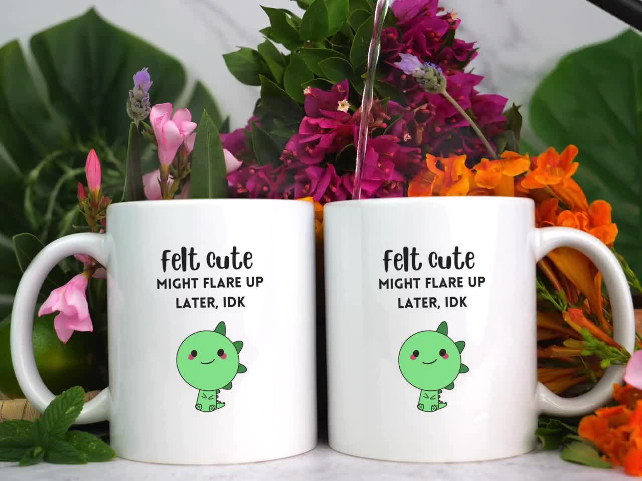 Felt Cute Might Flare up Later Mug Funny Fibromyalgia Cup