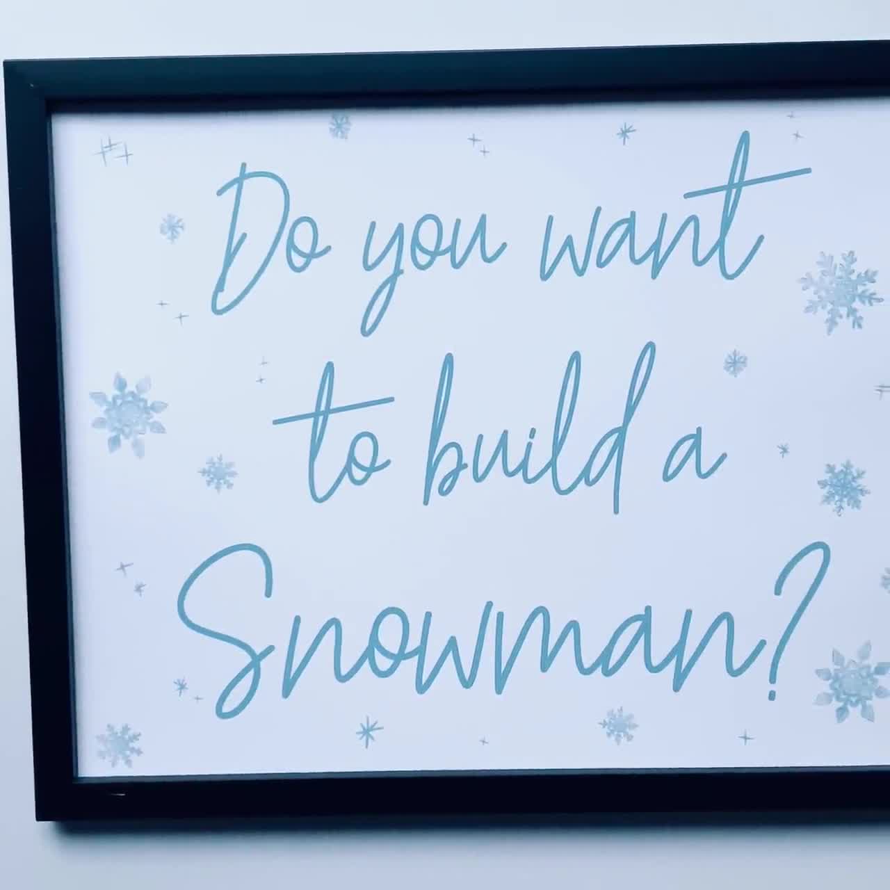 Do You Want To Build A Snowman - Print At Home Wall Art – A Little